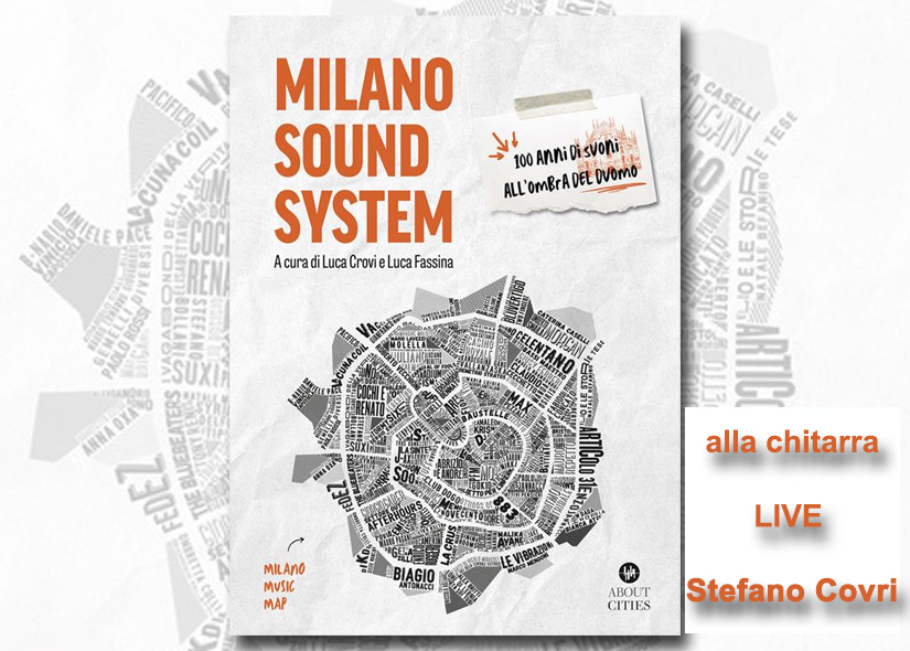 LUCA CROVI e LUCA FASSINA presentano MILANO SOUND SYSTEM ed About Cities