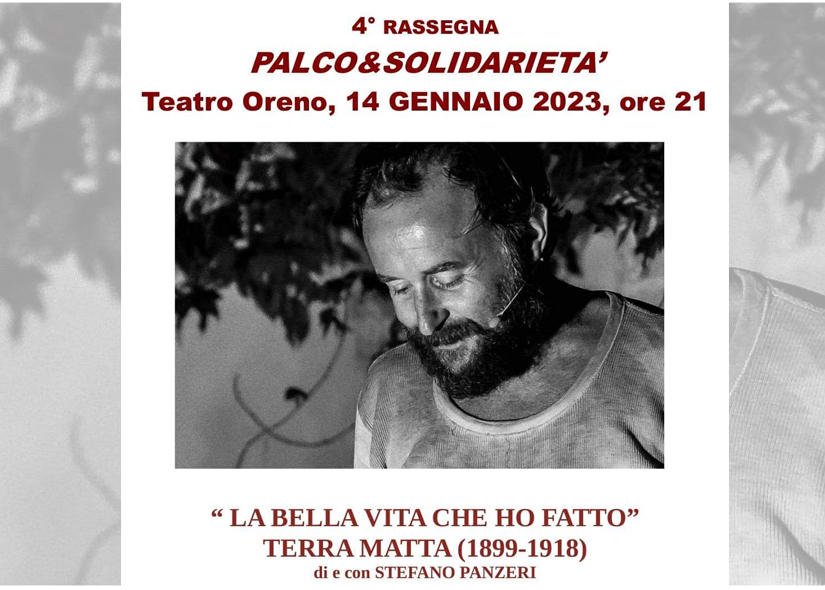 PALCO & SOLIDARIETA' TERRA MATTA (1899 - 1918) di e con Stefano Panzeri