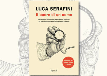 LUCA SERAFINI presenta IL CUORE DI UN UOMO ed. Rizzoli