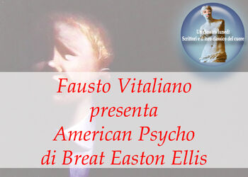 FAUSTO VITALIANO racconta AMERICAN PSYCHO di B.E. Ellis