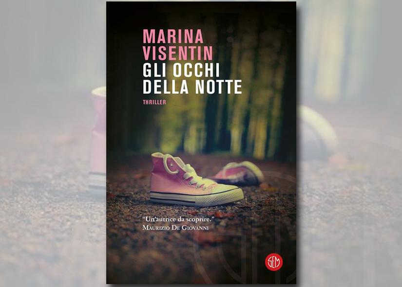MARINA VISENTIN presenta GLI OCCHI DELLA NOTTE ed SEM
