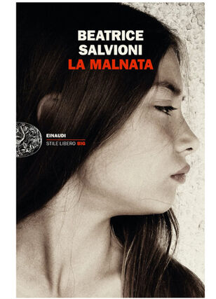 LA MALNATA di Beatrice Salvioni